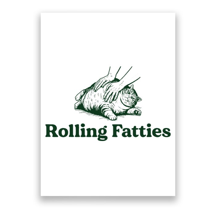 Rolling Fatties Cat Funny Cute Cat Lover Kitten Owner Kitty Poster