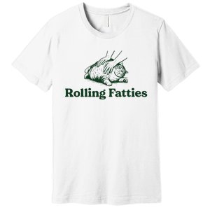 Rolling Fatties Cat Funny Cute Cat Lover Kitten Owner Kitty Premium T-Shirt