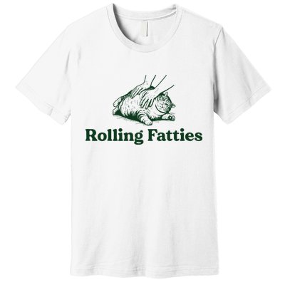 Rolling Fatties Cat Funny Cute Cat Lover Kitten Owner Kitty Premium T-Shirt