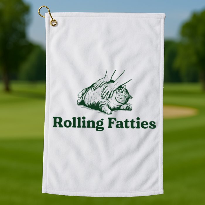 Rolling Fatties Cat Funny Cute Cat Lover Kitten Owner Kitty Golf Towel