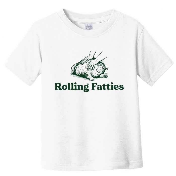 Rolling Fatties Cat Funny Cute Cat Lover Kitten Owner Kitty Toddler T-Shirt