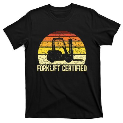 Retro Forklift Certified Forklift Operator Lift Truck Driver T-Shirt