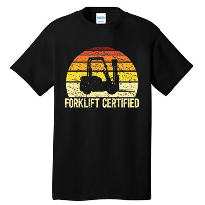 Retro Forklift Certified Forklift Operator Lift Truck Driver Tall T-Shirt