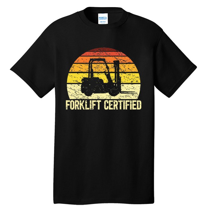 Retro Forklift Certified Forklift Operator Lift Truck Driver Tall T-Shirt