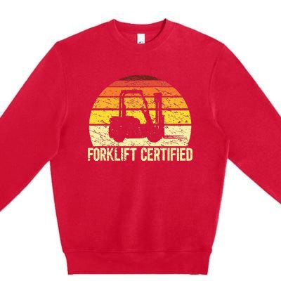 Retro Forklift Certified Forklift Operator Lift Truck Driver Premium Crewneck Sweatshirt