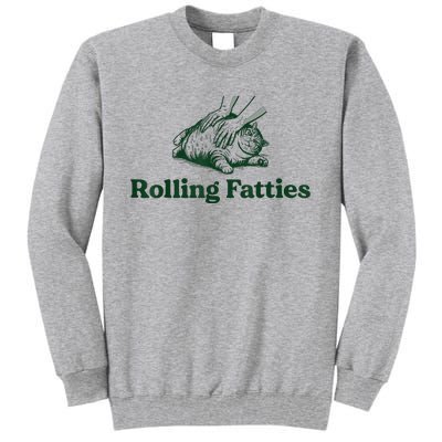 Rolling Fatties Cat Tall Sweatshirt