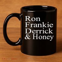Ron Frankie Derrick & Honey 11oz C Handle Ceramic Mug