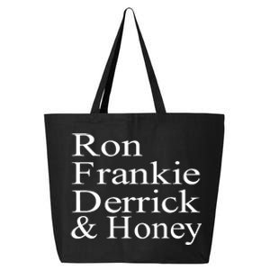 Ron Frankie Derrick & Honey 25L Jumbo Tote