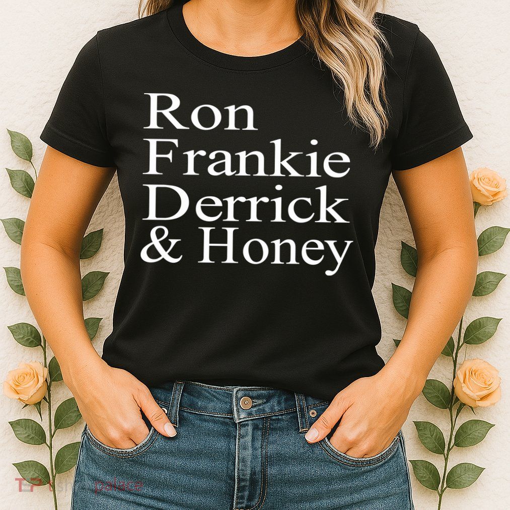 Ron Frankie Derrick & Honey Womens T-Shirt