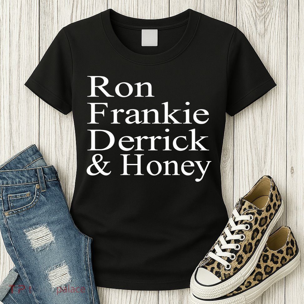 Ron Frankie Derrick & Honey Womens T-Shirt