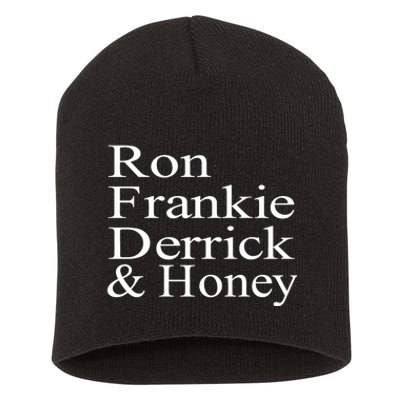 Ron Frankie Derrick & Honey Short Acrylic Beanie