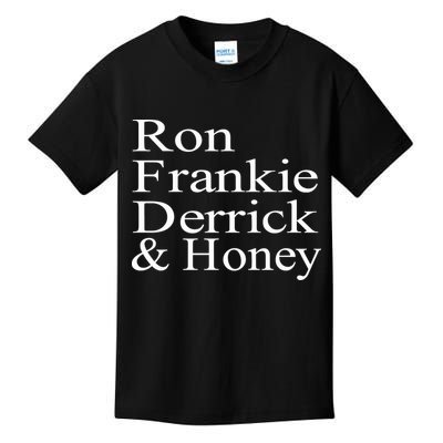 Ron Frankie Derrick & Honey Kids T-Shirt