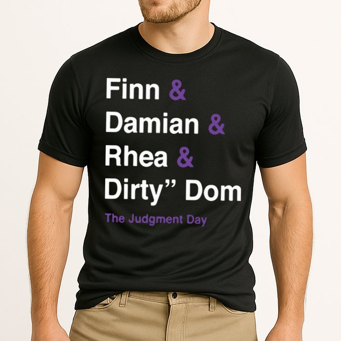 Rtruth Finn Damian Rhea Dirty Dom The Judgment Day Performance Shirt