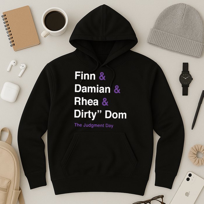 Rtruth Finn Damian Rhea Dirty Dom The Judgment Day Hoodie