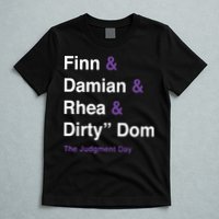 Rtruth Finn Damian Rhea Dirty Dom The Judgment Day T-Shirt