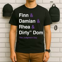 Rtruth Finn Damian Rhea Dirty Dom The Judgment Day T-Shirt