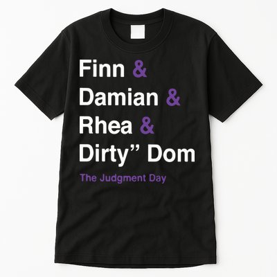 Rtruth Finn Damian Rhea Dirty Dom The Judgment Day Tall T-Shirt
