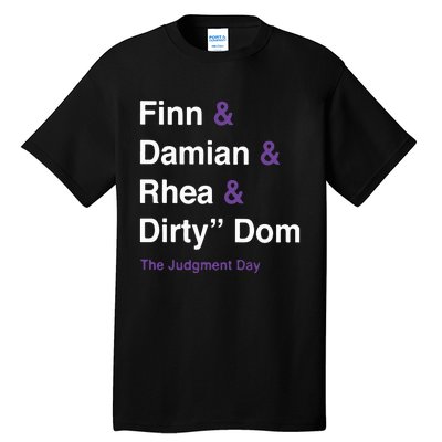 Rtruth Finn Damian Rhea Dirty Dom The Judgment Day Tall T-Shirt