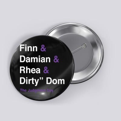Rtruth Finn Damian Rhea Dirty Dom The Judgment Day Button