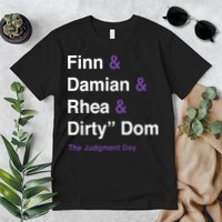 Rtruth Finn Damian Rhea Dirty Dom The Judgment Day Premium T-Shirt