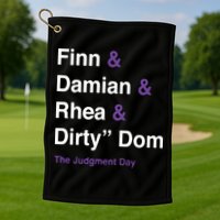 Rtruth Finn Damian Rhea Dirty Dom The Judgment Day Golf Towel