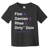 Rtruth Finn Damian Rhea Dirty Dom The Judgment Day Toddler T-Shirt