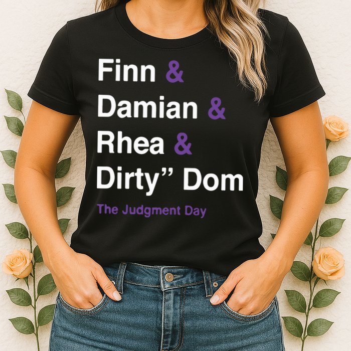 Rtruth Finn Damian Rhea Dirty Dom The Judgment Day Womens T-Shirt