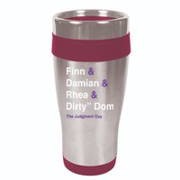 Rtruth Finn Damian Rhea Dirty Dom The Judgment Day 16oz Travel Tumbler