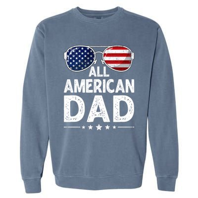 Retro Fathers Day Family All American Dad 4th Of July Cool Gift Garment-Dyed Sweatshirt