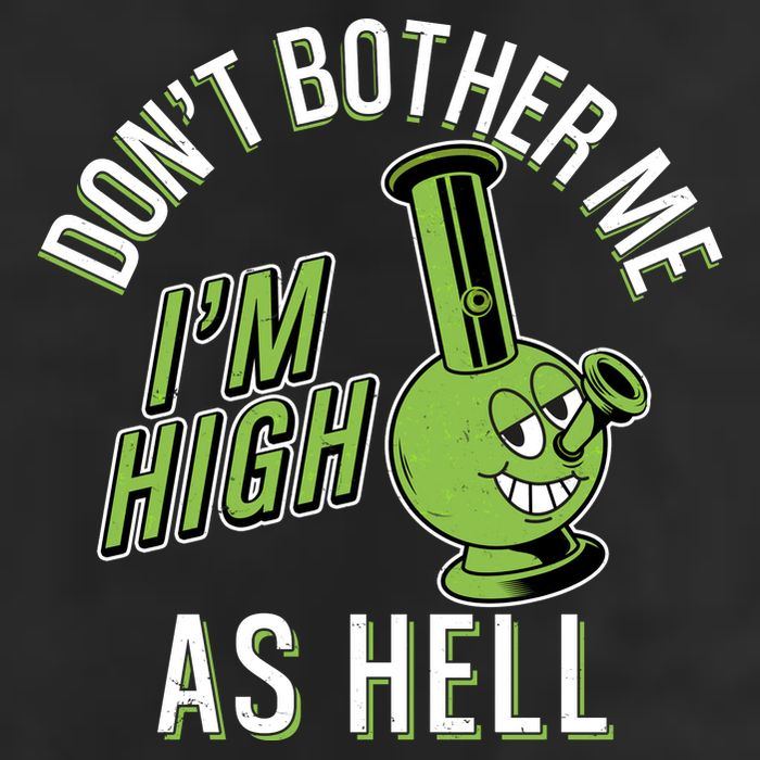 Retro Funny Don't Bother Me I'm High As Hell Cool Comfort Performance Bucket Hat