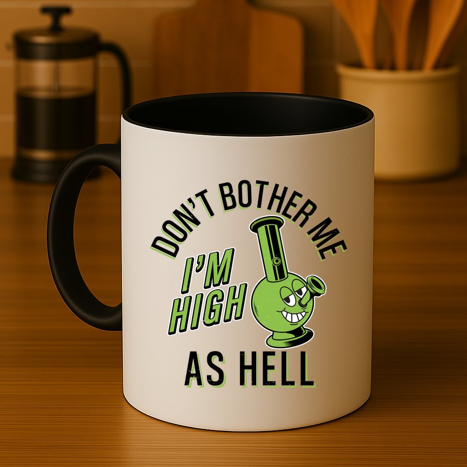 Retro Funny Don't Bother Me I'm High As Hell Mug