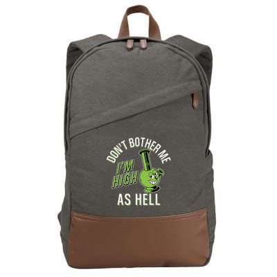 Retro Funny Don't Bother Me I'm High As Hell Cotton Canvas Backpack