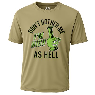 Retro Funny Don't Bother Me I'm High As Hell Cooling Performance Crew T-Shirt