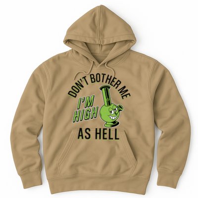 Retro Funny Don't Bother Me I'm High As Hell Hoodie