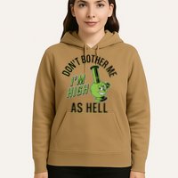 Retro Funny Don't Bother Me I'm High As Hell Hoodie