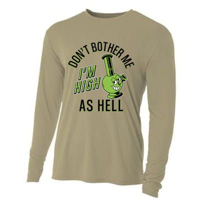 Retro Funny Don't Bother Me I'm High As Hell Cooling Performance Long Sleeve Crew