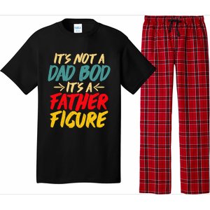 Retro Fathers Day Funny Gift Not A Dad Bod Its A Father Figure Gift Pajama Set