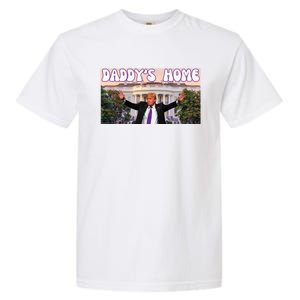 Retro Funny DaddyS Home Trump 2024 Stand With Trump Funny Gift Garment-Dyed Heavyweight T-Shirt