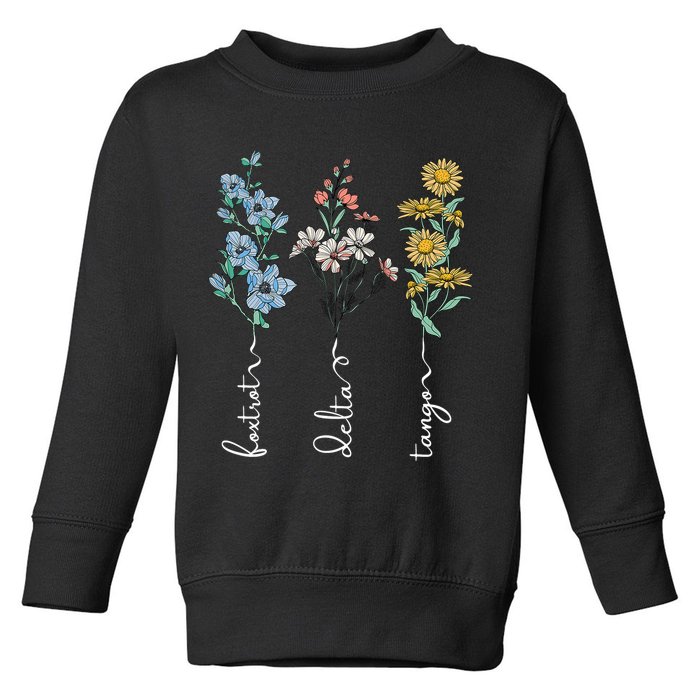 Retro Foxtrots Deltas Tangos Flower Toddler Sweatshirt