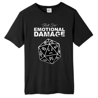 Roll For Emotional Damage Tall Fusion ChromaSoft Performance T-Shirt