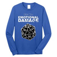 Roll For Emotional Damage Long Sleeve Shirt