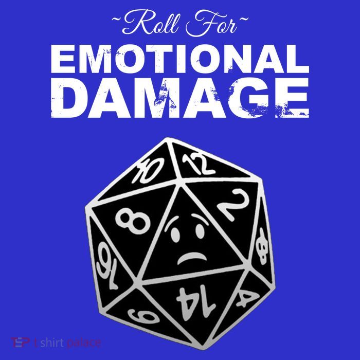 Roll For Emotional Damage Sweatshirt