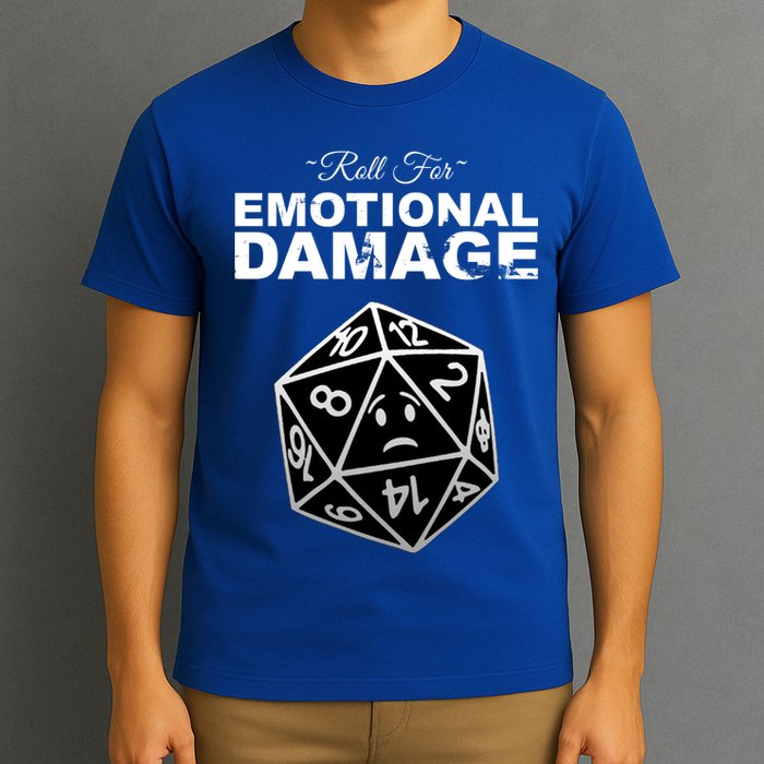 Roll For Emotional Damage T-Shirt