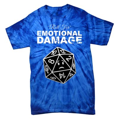 Roll For Emotional Damage Tie-Dye T-Shirt