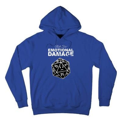 Roll For Emotional Damage Tall Hoodie