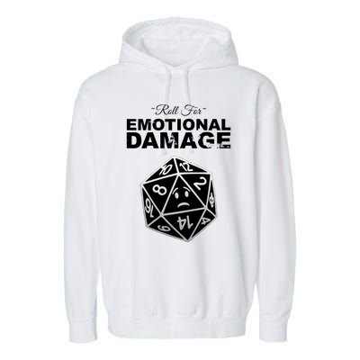 Roll For Emotional Damage Garment-Dyed Fleece Hoodie