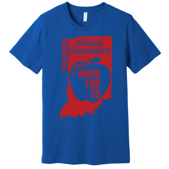 Red For Ed Indiana School Counselor #Redfored Gift Premium T-Shirt