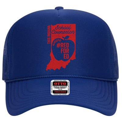 Red For Ed Indiana School Counselor #Redfored Gift High Crown Mesh Back Trucker Hat