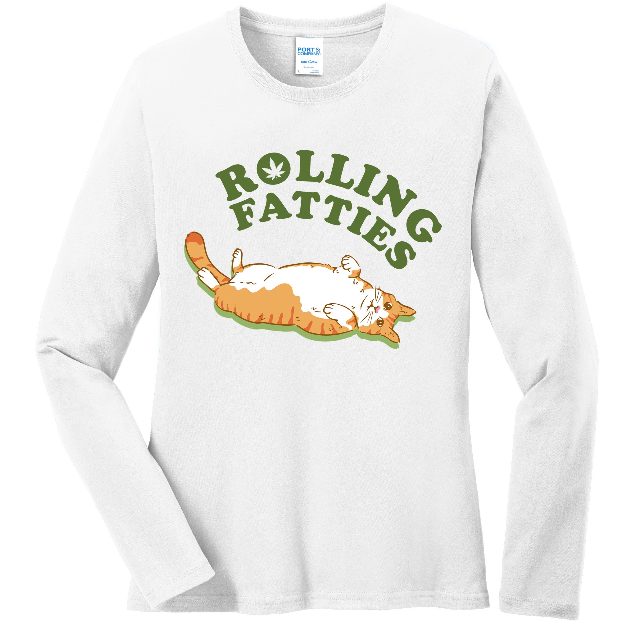 Rolling Fatties Funny Marijuana Cat Ladies Long Sleeve Shirt
