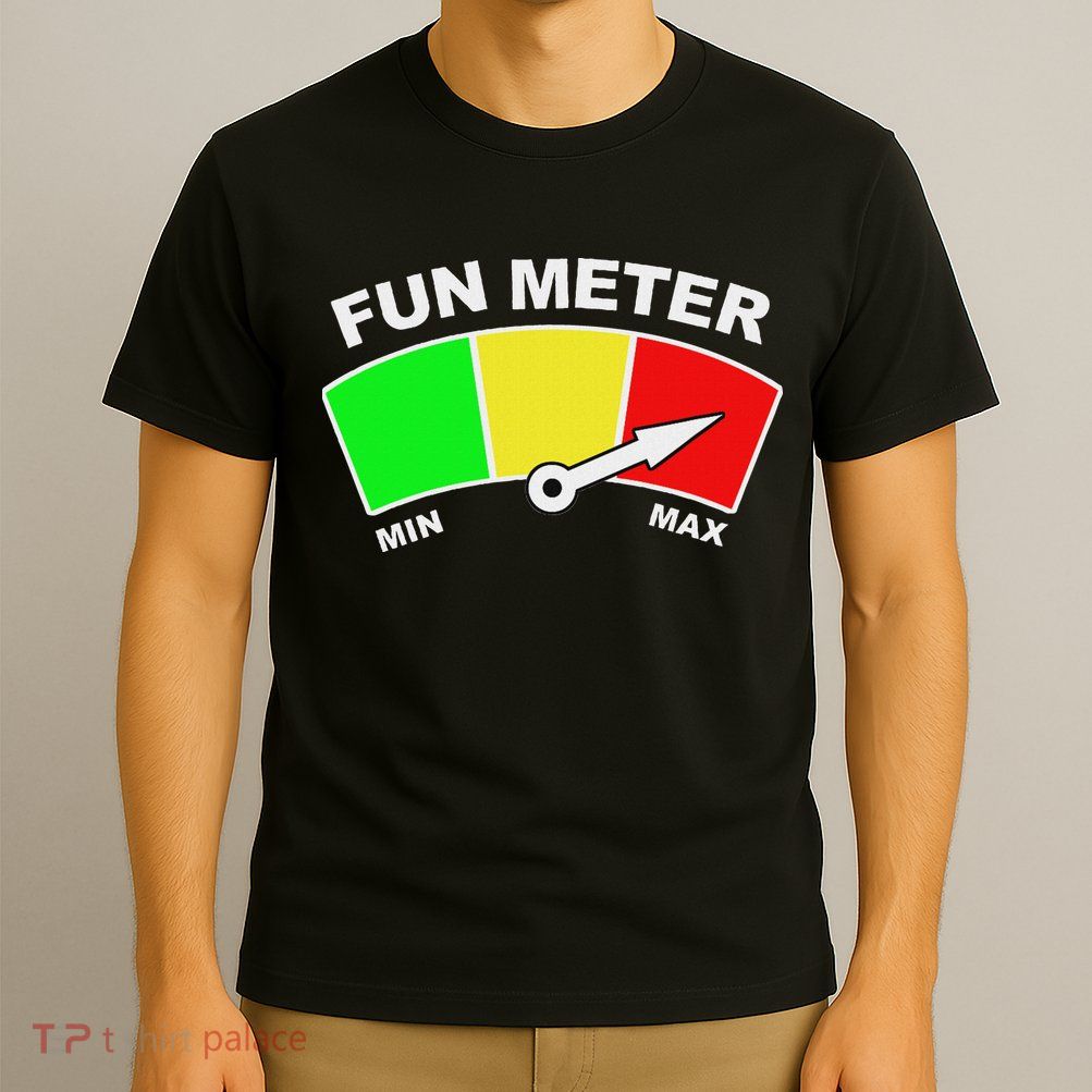 Ready For Fun Collection Fun Meter T-Shirt